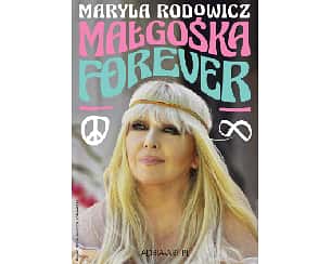 Bilety na koncert Maryla Rodowicz - Małgośka Forever w Krakowie - 19-11-2023