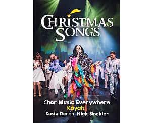 Bilety na koncert Christmas Songs - Chór Music Everywhere & KAYAH & Nick Sinckler & Kasia Dereń w Gdyni - 11-12-2023