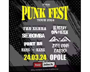 Bilety na koncert Punk Fest Tour - Gaga/Zielone Żabki, Sexbomba, Fort Bs, Bang Bang, Uliczny Opryszek, Tzn Xenna w Opolu - 24-03-2024