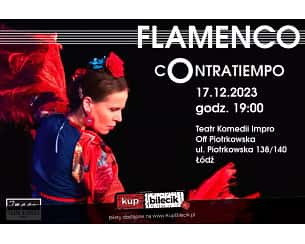 Bilety na koncert Flamenco Contratiempo - Koncert flamenco w wykonaniu zespołu Contratiempo w Łodzi - 17-12-2023