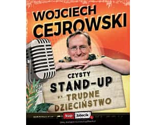 Bilety na koncert Wojciech Cejrowski Stand-up comedy - Najnowszy stand-up comedy - Trudne Dzieciństwo - 05-04-2024