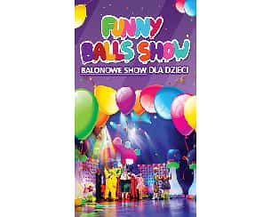 Bilety na koncert Balonowe Show czyli Funny Balls Show w Krakowie - 09-12-2023