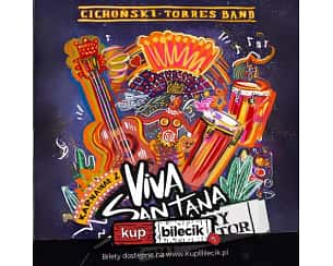 Bilety na koncert Viva Santana - Karnawał z VIVA SANTANA! Cichoński - Torres Band w Starym Klasztorze we Wrocławiu - 04-02-2024