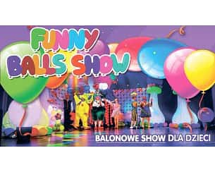 Bilety na spektakl FUNNY BALLS SHOW czyli Balonowe Show - Kraków - 09-12-2023