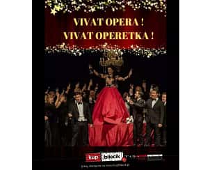 Bilety na koncert Wielka Gala Vivat Opera! Vivat Operetka! - Gwiazdy, Ballet, Grand Royal Vienna Orkiestra w Kaliszu - 06-01-2024