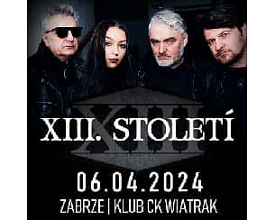 Bilety na koncert XIII. STOLETI w Zabrzu - 06-04-2024