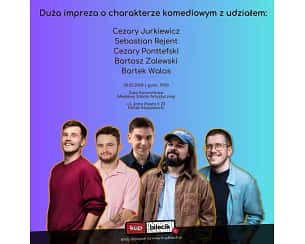 Bilety na koncert Stand-up Polska - Duża impreza o charakterze komediowym - Jurkiewicz, Rejent, Ponttefski, Zalewski, Walos - 20-02-2024