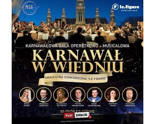 Bilety na koncert Karnawałowa Gala Operetkowo-Musicalowa ,,Karnawał w Wiedniu" - Karnawałowa Gala Operetkowo-Musicalowa 2024 w Koszalinie - 29-01-2024 Bilety na koncert Karnawałowa Gala Operetkowo-Musicalowa ,,Karnawał w Wiedniu" - Karnawałowa Gala Operetkowo-Musicalowa 2024 w Koszalinie - 29-01-2024