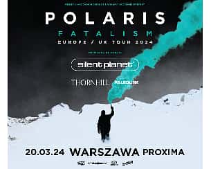 Bilety na koncert POLARIS - FATALISM EU/UK TOUR 2024 | Warszawa - 20-03-2024