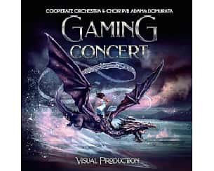Bilety na koncert GAMING CONCERT - Koncert Muzyki Epickiej z Gier w Szczecinie - 13-04-2024
