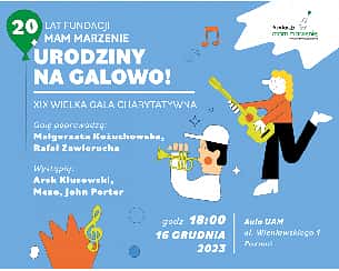 Bilety na koncert XIX Wielka Charytatywna Gala Fundacji Mam Marzenie  w Poznaniu - 16-12-2023