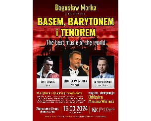 Bilety na koncert Bogusław Morka zaprasza na koncert "Basem, barytonem i tenorem" w Warszawie - 15-03-2024