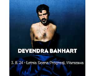 Bilety na koncert Devendra Banhart w Warszawie - 03-08-2024