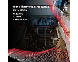 Bilety na koncert NFM Filharmonia Wrocławska | SCHUMANN w Szczecinie - 19-04-2024