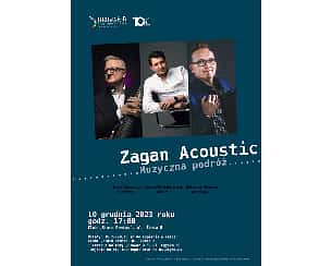 Bilety na koncert "Zagan Acoustic - Muzyczna podróż " we Włocławku - 10-12-2023