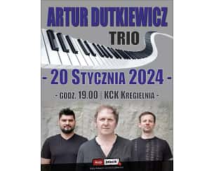 Bilety na koncert Artur Dutkiewicz Trio - Strefa Dobrej Muzyki w Kostrzynie nad Odrą - 20-01-2024
