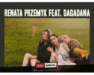Bilety na koncert Renata Przemyk & Dagadana w Krakowie - 05-12-2024