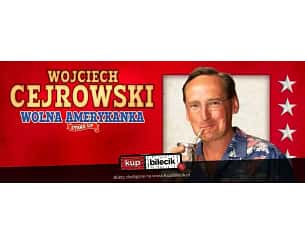 Bilety na koncert Wojciech Cejrowski Stand-up comedy - stand-up WOLNA AMERYKANKA! - 06-04-2024