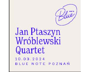 Bilety na koncert Jan Ptaszyn Wróblewski Quartet w Poznaniu - 10-03-2024