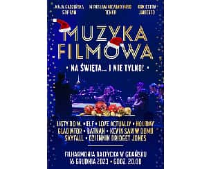 Bilety na koncert "Muzyka filmowa na święta...i nie tylko" w Gdańsku - 16-12-2023