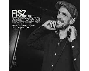 Bilety na koncert Fisz (Dj Set) @ Praga Centrum | Warszawa - 27-01-2024