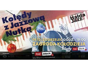 Bilety na koncert Kolędy z jazzową nutką - "Kolędy z jazzową nutką" w przepięknej architekturze centrum domów przysłupowych w Zgorzelcu - 19-12-2023