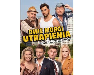 Bilety na spektakl Dwie morgi utrapienia, czyli zróbmy sobie wnuka - Koszalin - 10-12-2023