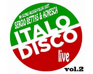 Bilety na koncert Italo Disco na żywo zaśpiewa Sergio Bettas & Agnesca w Białymstoku - 12-01-2024