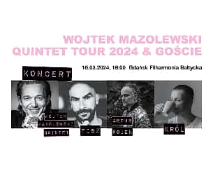 Bilety na koncert Wojtek Mazolewski Quintet Tour 2024 & FISZ / Artur Rojek / Błażej Król w Gdańsku - 16-03-2024