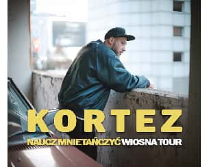 Bilety na koncert Kortez - Naucz Mnie Tańczyć: Wiosna Tour w Lublinie - 11-05-2024