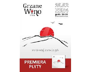Bilety na koncert Grzane Wino - Premiera płyty - Po tamtej stronie gór w Rzeszowie - 10-02-2024