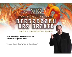 Bilety na koncert XIX Międzynarodowe Forum Pianistyczne „Bieszczady bez granic” - Ireneusz Krosny w Sanoku - 05-02-2024
