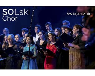 Bilety na koncert CHÓR SOLSKI ŚWIĄTECZNIE w Tarnowie - 14-01-2024