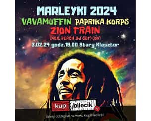 Bilety na koncert MARLEYKI 2024  - VAVAMUFFIN, PAPRIKA KORPS i ZION TRAIN w Starym Klasztorze! we Wrocławiu - 03-02-2024