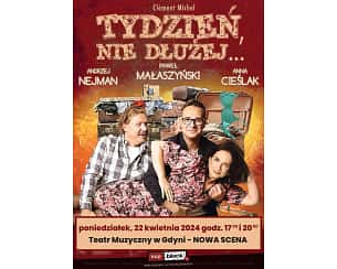 Bilety na spektakl Tydzień, nie dłużej... - Gdynia - 22-04-2024