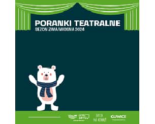 Bilety na spektakl Poranki Teatralne- „Witajki i papatki - Gliwice - 19-05-2024