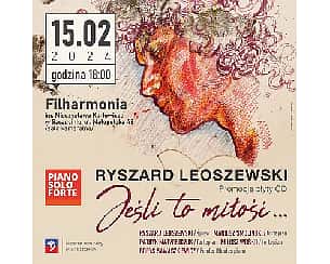 Bilety na koncert Ryszard Leoszewski: Jeśli to miłość | Szczecin - 15-02-2024