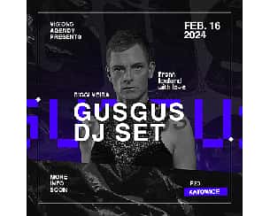 Bilety na koncert From Iceland with Love - GusGus Dj | Katowice - 16-02-2024