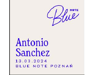 Bilety na koncert Antonio Sanchez w Poznaniu - 13-03-2024