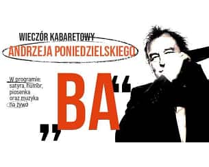 Bilety na koncert Andrzej Poniedzielski Wieczór Kabaretowy "BA" - Andrzej Poniedzielski - wieczór kabaretowy "BA" we Wrocławiu - 14-03-2024