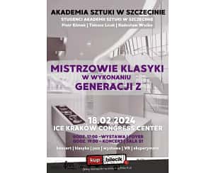 Bilety na koncert Mistrzowie klasyki w wykonaniu Generacji Z - Muzyka i Sztuka Wizualna w Krakowie - 18-02-2024
