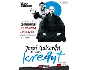 Bilety na spektakl Kredyt - Jordi Galceran El Credito - Maków Podhalański - 03-02-2024