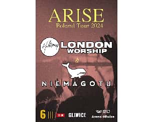 Bilety na koncert ARISE  TOUR - Gliwice  - 06-03-2024