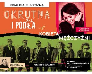 Bilety na spektakl „Okrutna, zła i podła” –  Katarzyna Pakosińska i Poparzeni Kawą Trzy - Skierniewice - 16-02-2024