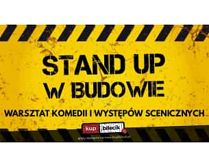 Bilety na koncert Stand-up w budowie - Warsztaty komediowe - 06-04-2024