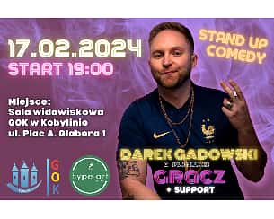 Bilety na kabaret DAREK GADOWSKI STAND-UP "GRACZ" | KOBYLIN - 17-02-2024