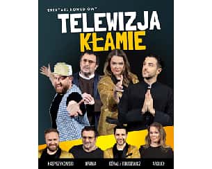 Bilety na spektakl TELEWIZJA KŁAMIE – spektakl komediowy  - Lubin - 07-04-2024