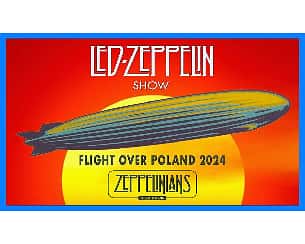 Bilety na koncert LED ZEPPELIN SHOW by Zeppelinians | FLIGHT OVER POLAND 2024 - Zeppelinians w Opolu - 13-04-2024