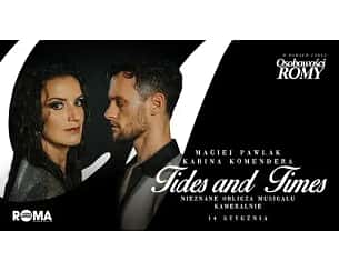 Bilety na spektakl Osobowości ROMY: Maciej Pawlak i Karina Komendera - Tides&Times - koncert - Warszawa - 14-01-2024