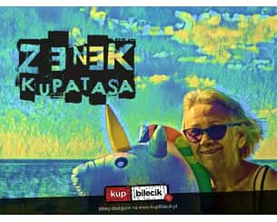 Bilety na koncert Zenek Kupatasa - koncert elektryczny, support: Stacja B. w Poznaniu - 27-04-2024